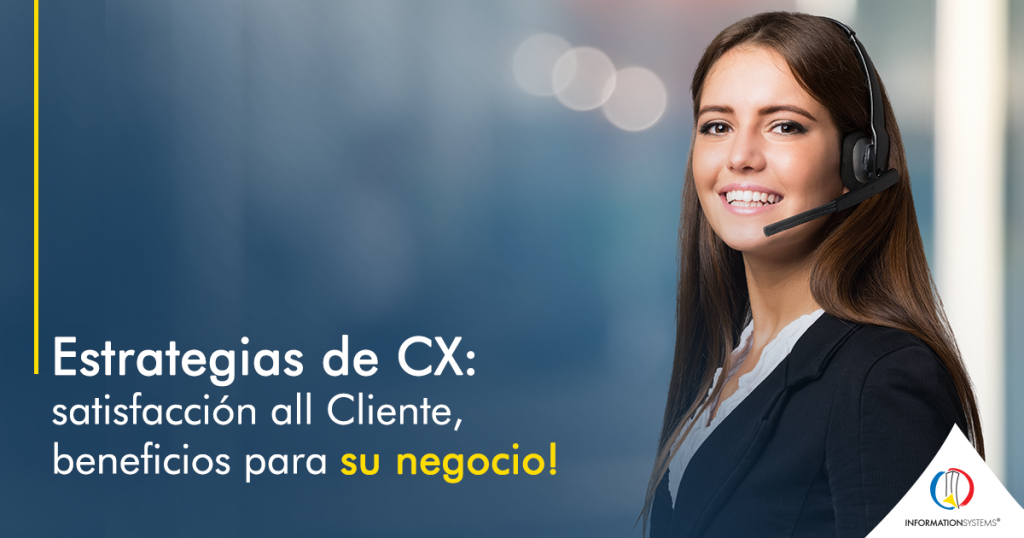 Cómo aplicar estrategias de CX en su empresa IS